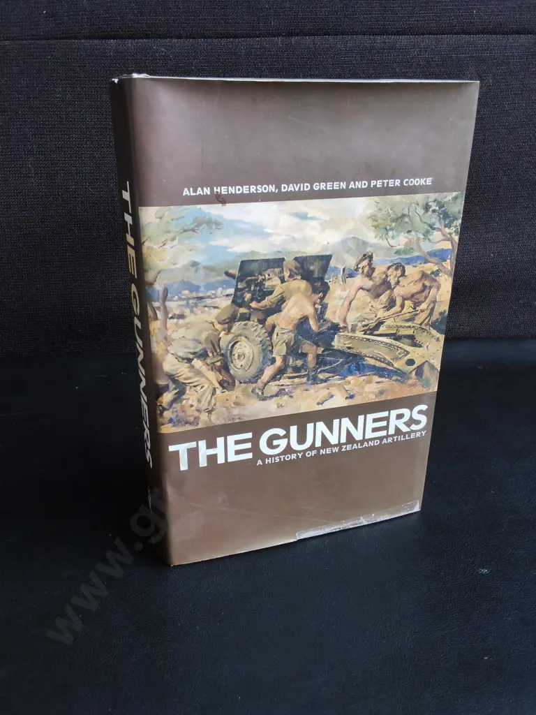 "THE GUNNERS: A HISTORY OF NEW ZEALAND ARTILLERY" HARDBACK, 2008 Image 1++