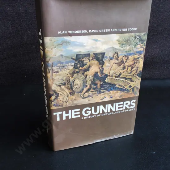 "THE GUNNERS: A HISTORY OF NEW ZEALAND ARTILLERY" HARDBACK, 2008
