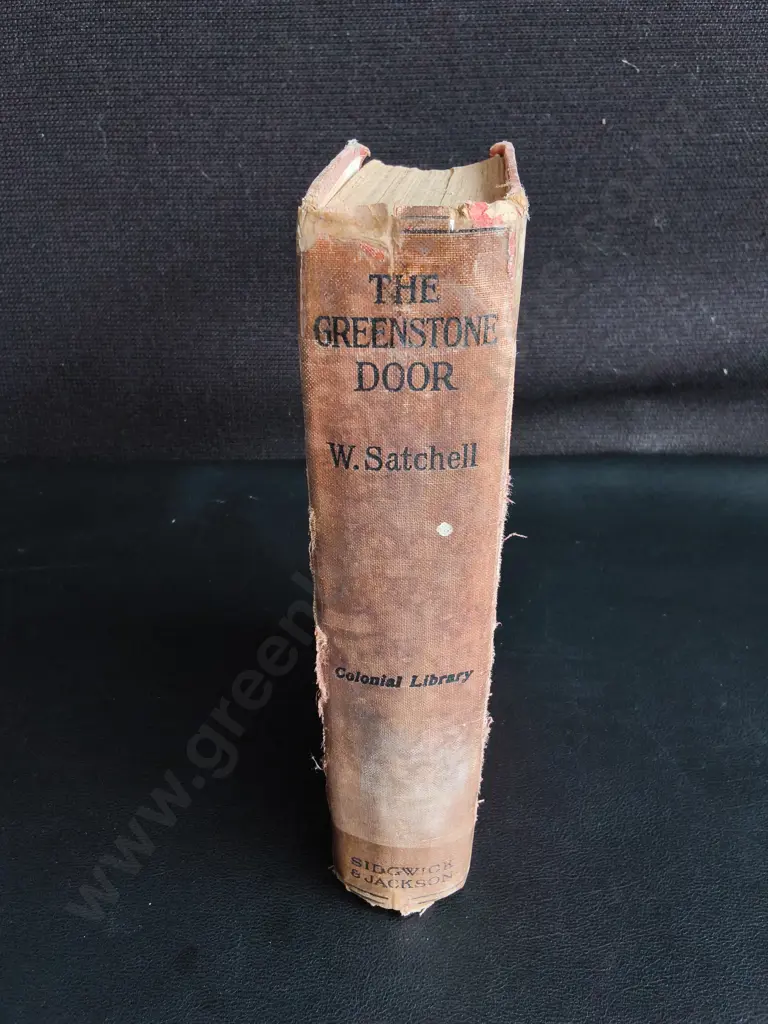 "THE GREENSTONE DOOR" BY WILLIAM SATCHELL, 1914 FIRST EDITION HARDCOVER Image 1++